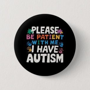 Bitte seien Sie geduldig, ich habe ein Bewusstsein Button