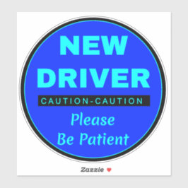 Bitte seien Sie Patient "New Driver" - Vorsicht Aufkleber