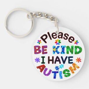 Bitte seien Sie so freundlich, dass ich AUTISM hab Schlüsselanhänger
