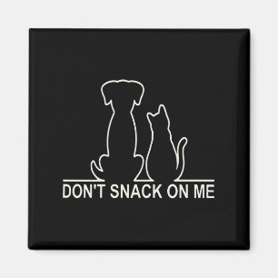 Bitte snack mich nicht, sie essen die Katzen Magnet