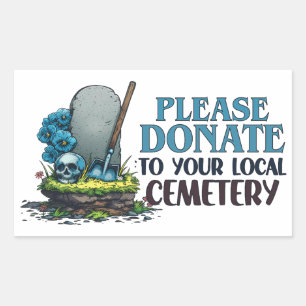 Bitte spenden Sie an Ihren lokalen Friedhof Rechteckiger Aufkleber
