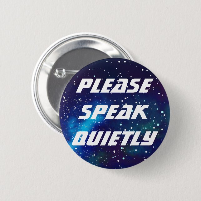 Bitte sprechen Sie leise, anpassbare Galaxy-Identi Button (Vorne & Hinten)