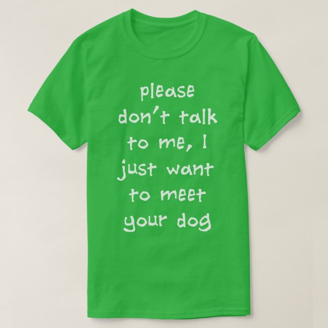 Bitte sprich nicht mit mir, dass ich nur Gewollt h T-Shirt (Design vorne)