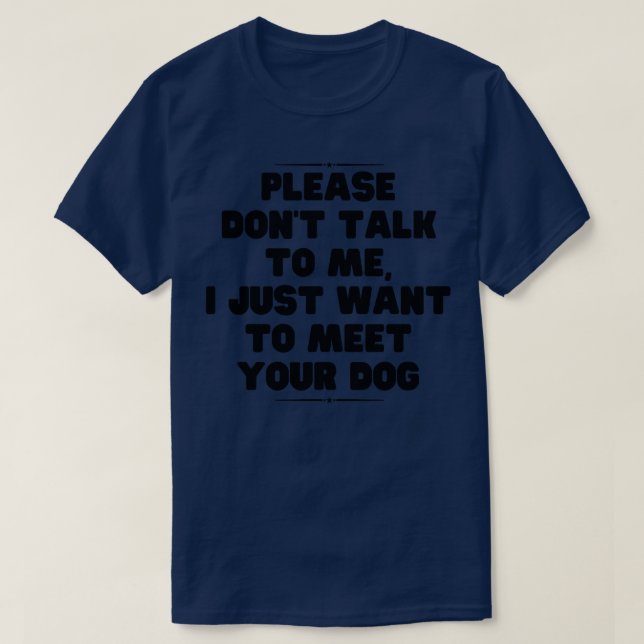 Bitte sprich nicht mit mir, ich wollte nur, um dei T-Shirt (Design vorne)