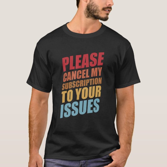Bitte stornieren Sie mein Abonnement für Ihren Spa T-Shirt (Vorderseite)