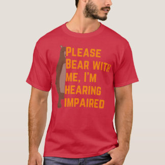 Bitte tragen Sie mit mir einen Ix27m Hörbehinderte T-Shirt