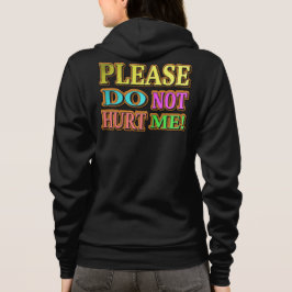 "Bitte verletze mich nicht!" Niedliches Design. Je Hoodie