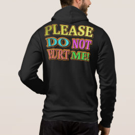 "Bitte verletze mich nicht!" Niedliches Design. Je Hoodie