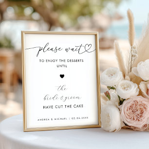 Bitte warten Sie auf Desserts-Torte Hochzeitsschil Poster