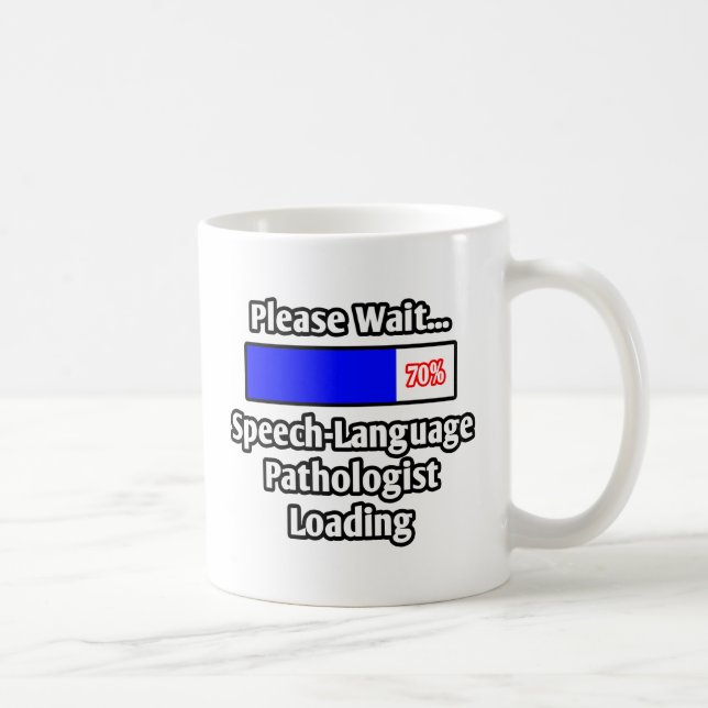 Bitte warten...Sprach-Pathologe laden Kaffeetasse (Rechts)