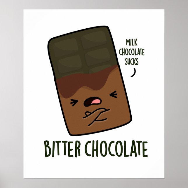 Bitter Chocolate Funny Candy Pub Poster (Vorne)
