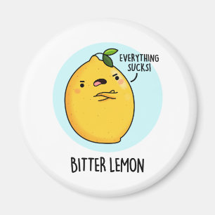 Bitter Lemon Funny Fruit Pun Magnet