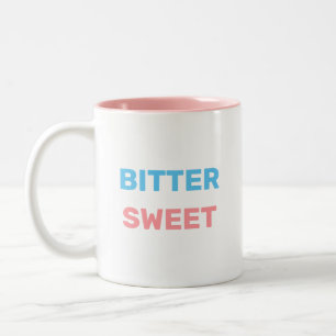 Bittersüß in Türkis- und Rosafarbenem Text Zweifar Zweifarbige Tasse