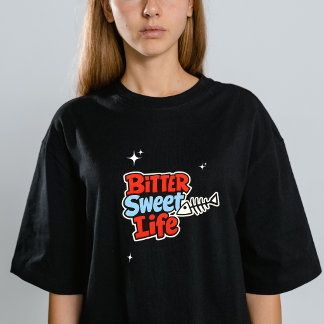 Bittersüßes Leben Bunte Typografie T-Shirt