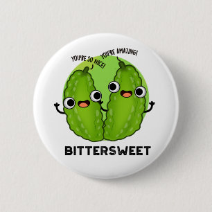 Bittersweet Funny Bitter Gourd Pub Button