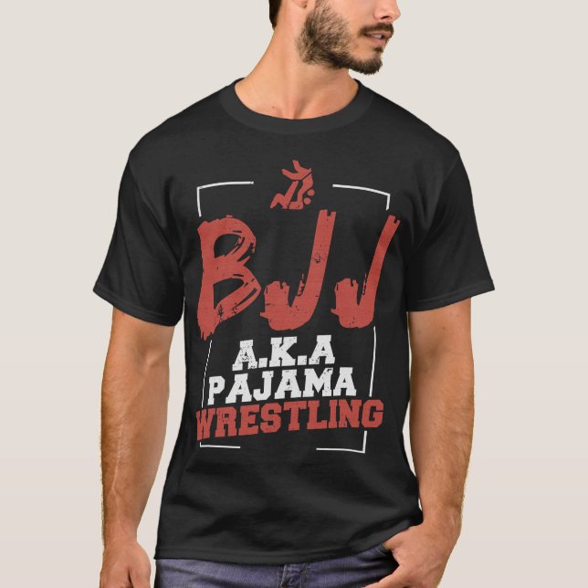 BJJ Brazilian Jiu Jitsu alias Pajama Wrestling T-Shirt (Vorderseite)