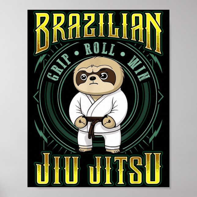 BJJ-Griff-Roll-Sieg - Grappling Jiu Jitsu Faultier Poster (Vorne)