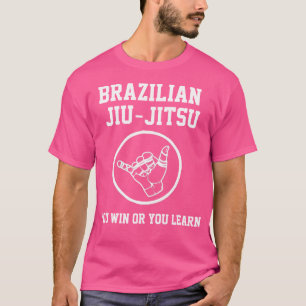 Bjj Sie gewinnen oder Sie lernen brasilianisch Jiu T-Shirt