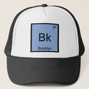 Bk - Brooklyn-Chemie-Element-Symbol New York T Truckerkappe