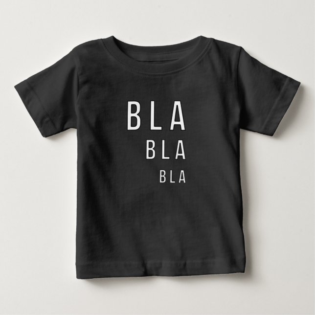 Bla Bla Bla Baby T-shirt (Vorderseite)