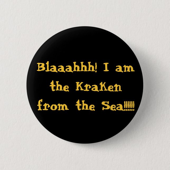 Blaaahhh! Ich bin das Kraken vom Meer!!!!!! Button (Vorderseite)