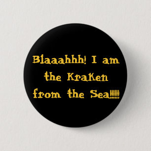 Blaaahhh! Ich bin das Kraken vom Meer!!!!!! Button
