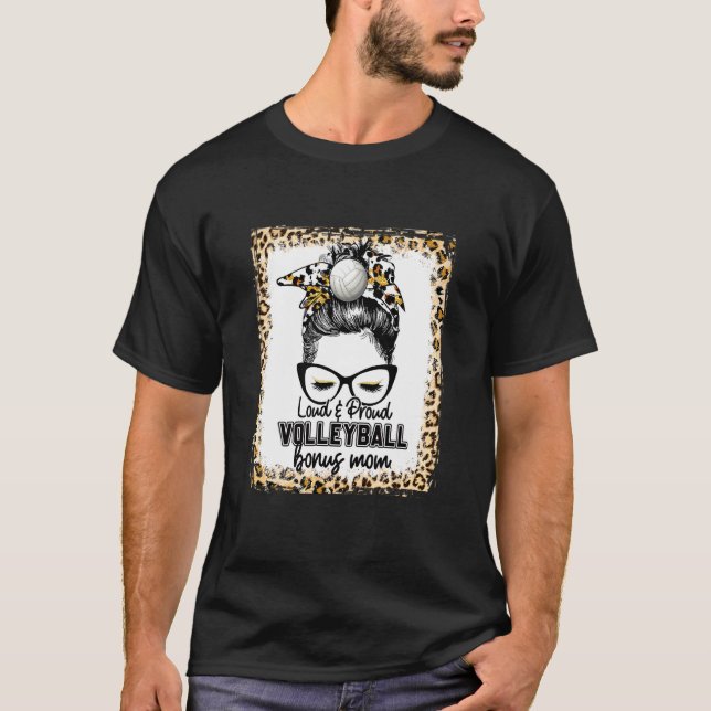Blached Loud & Proud Volleyball Bonus Mama Game Da T-Shirt (Vorderseite)