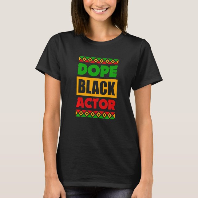 Black Actor Afro American Actor Black American Act T-Shirt (Vorderseite)