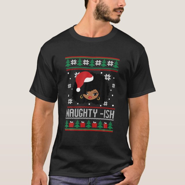 Black African American Santa Naugty Ish Matching C T-Shirt (Vorderseite)
