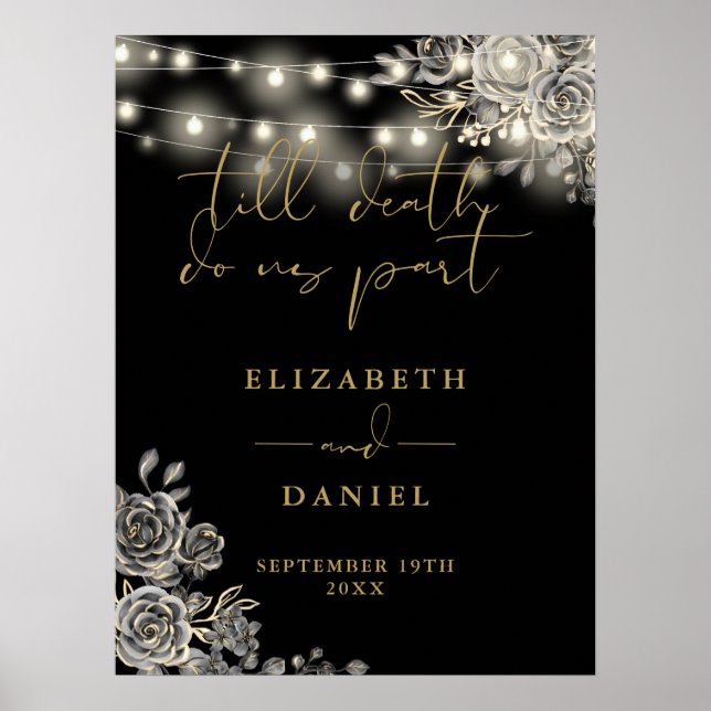 Black and Gold Goth Rose Lights Hochzeitszeichen Poster (Vorne)