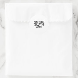 Black And White Funny Text Quote Sticker