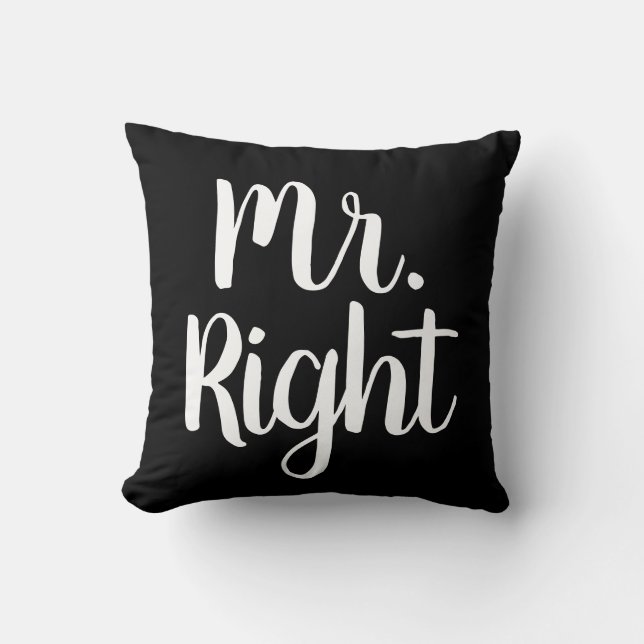 Black and White Mr Right Husband/Boyfriend Kissen (Vorderseite)