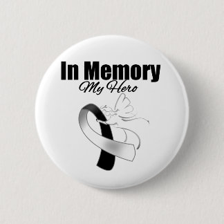Black and White Ribbon In Memory of My Hero Button