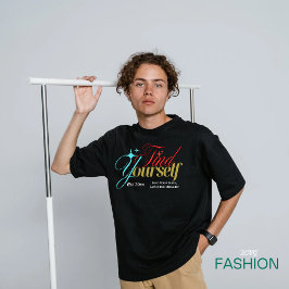 Black and White Simple Elegant "Find Yourself " T-Shirt