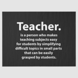 Black and White Teacher Appreciation Quote Seidenpapier