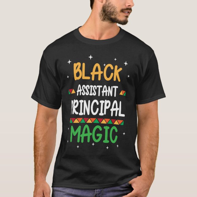 Black Assistant Principal Magic Black history Mont T-Shirt (Vorderseite)