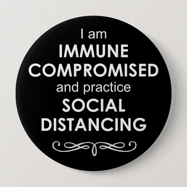 Black background Immune Kompromised 4" Button (Vorderseite)