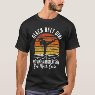Black Belt Girl Karate Black Belt Werbeaktion Blac T-Shirt