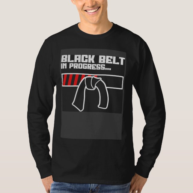 Black Belt in progress Jiu Jitsu T-Shirt (Vorderseite)