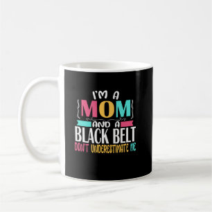 Black Belt Karate Jiu Jitsu Martial Arts Mama Kaffeetasse