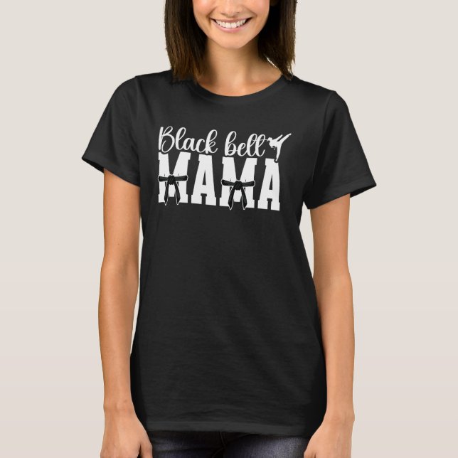 Black Belt Mama Karate Mama Karate Mutter Karate M T-Shirt (Vorderseite)