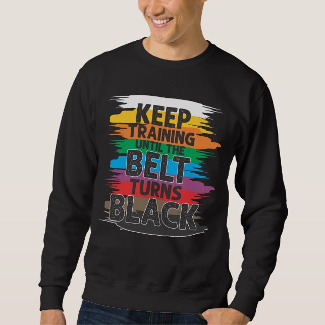 Black Belt Martial Art Training Karate TaeKwonDo Sweatshirt (Vorderseite)