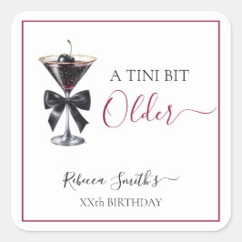 Black Bow Cherry Drink 'A tini bit Older' Birthday Quadratischer Aufkleber