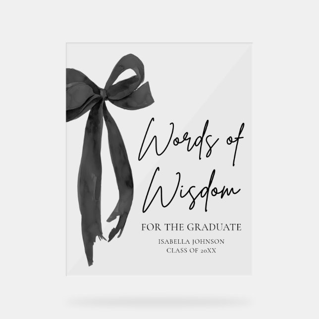 Black Bow Graduation Party Ratgeber Worte der Weis Acrylschild (Vorderseite)