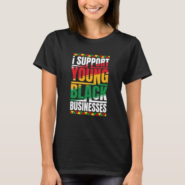 Black Business Owner Black Entrepreneur Black Hist T-Shirt (Vorderseite)