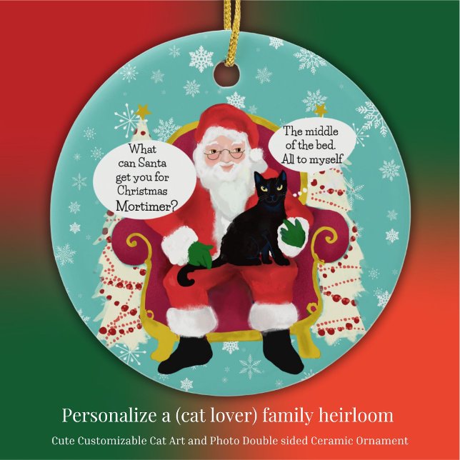 Black Cat besucht Santa Funny Custom Foto Keramik Ornament (Black cat tells Santa Hilarious customized wishes on a double sided art and photo custom ornament)