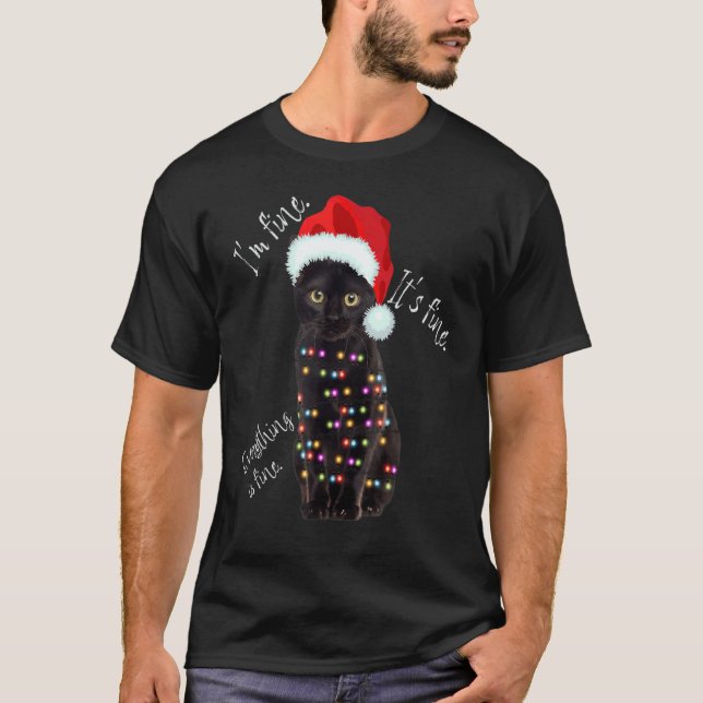 Black Cat Christmas Lights  I'm Fine It's Fine T-Shirt (Vorderseite)