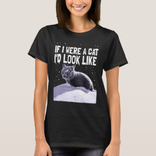 Black Cat Crazy Kitty wenn ich eine Katze Katze 1 T-Shirt