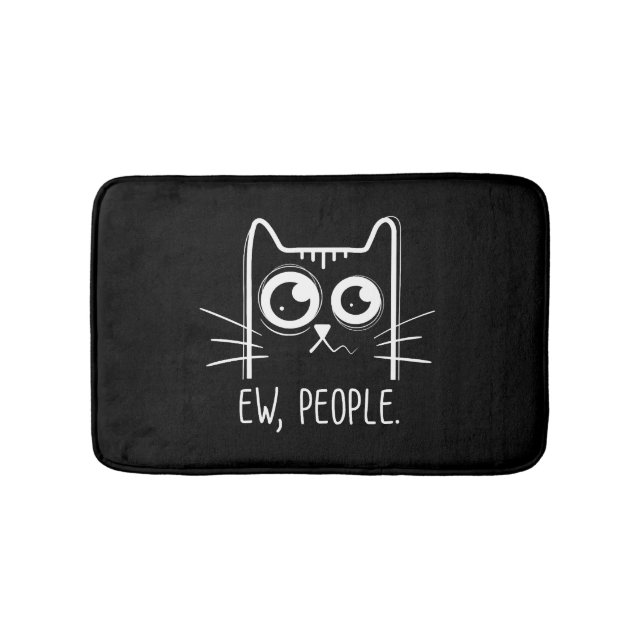 Black Cat Ew People Funny Cat Lover Badematte (Vorderseite)