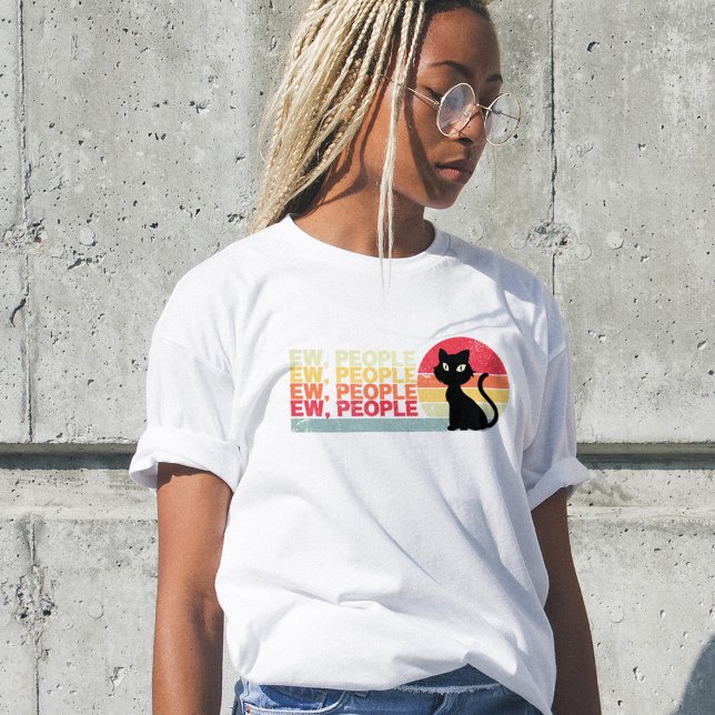 Black Cat Ew People, T-shirt Lady Drôle, humour (Créateur téléchargé)